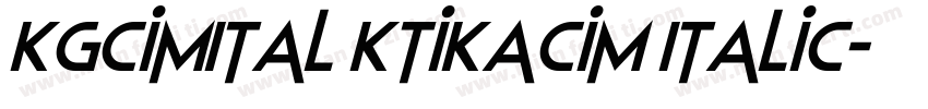 KGCimItal ktikaCim Italic字体转换